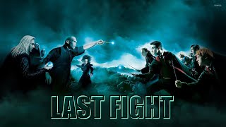 LAST FIGHT | HARRY POTTER | THE NIGHT - AVICII