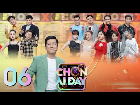 Chọn Ai Đây | Tập 6: Hồ Quang Hiếu khẳng định rất rành về Gà, Dương Lâm bị dọa mách vợ vì mê Gái