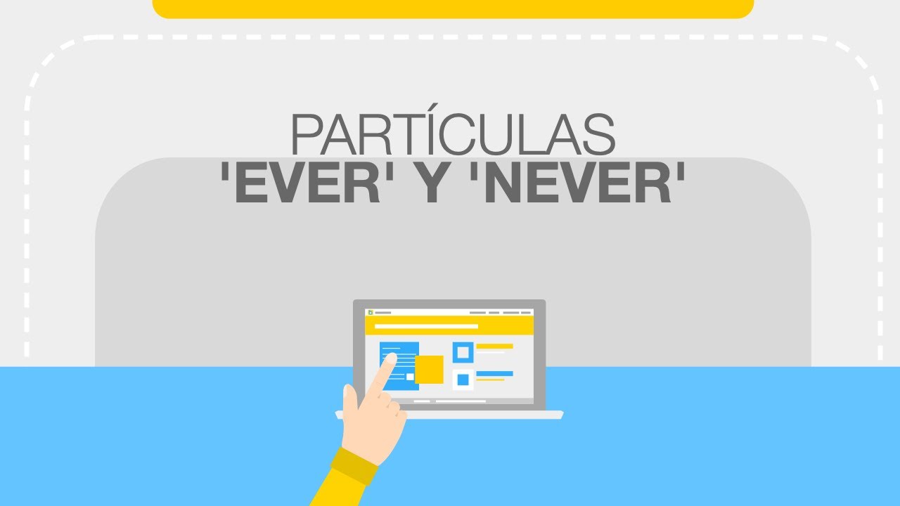 Ever e Never: Quando usar