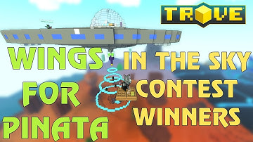 Wings for Pinata Building Contest, In the Sky Contest winners – Trove building contest