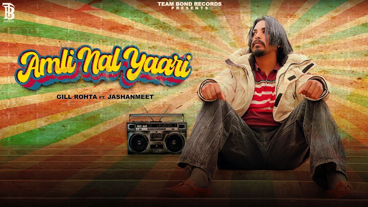 Amli Nal Yaari  Gill Rohta ft Jashanmeet  Musical Gang  Gur Dhiman  Latest Punjabi Song 2024