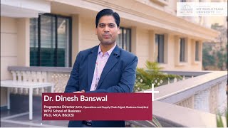 A message from the Programme Director of BBA Business Analytics, Dr. Dinesh Banswal