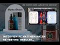 INTERVIEW WITH MATTHEW CEO OF MASTER PEACE