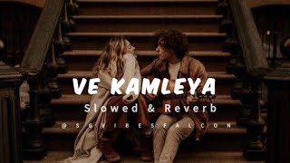 Ve Kamleya - | Sloweb   Reverb | @SGVibesFalcon