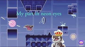 My part in neon eyes (hosted by goose)