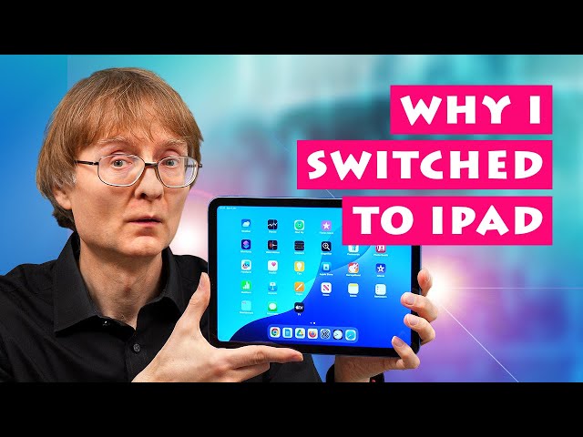 Why I Switched to an iPad
