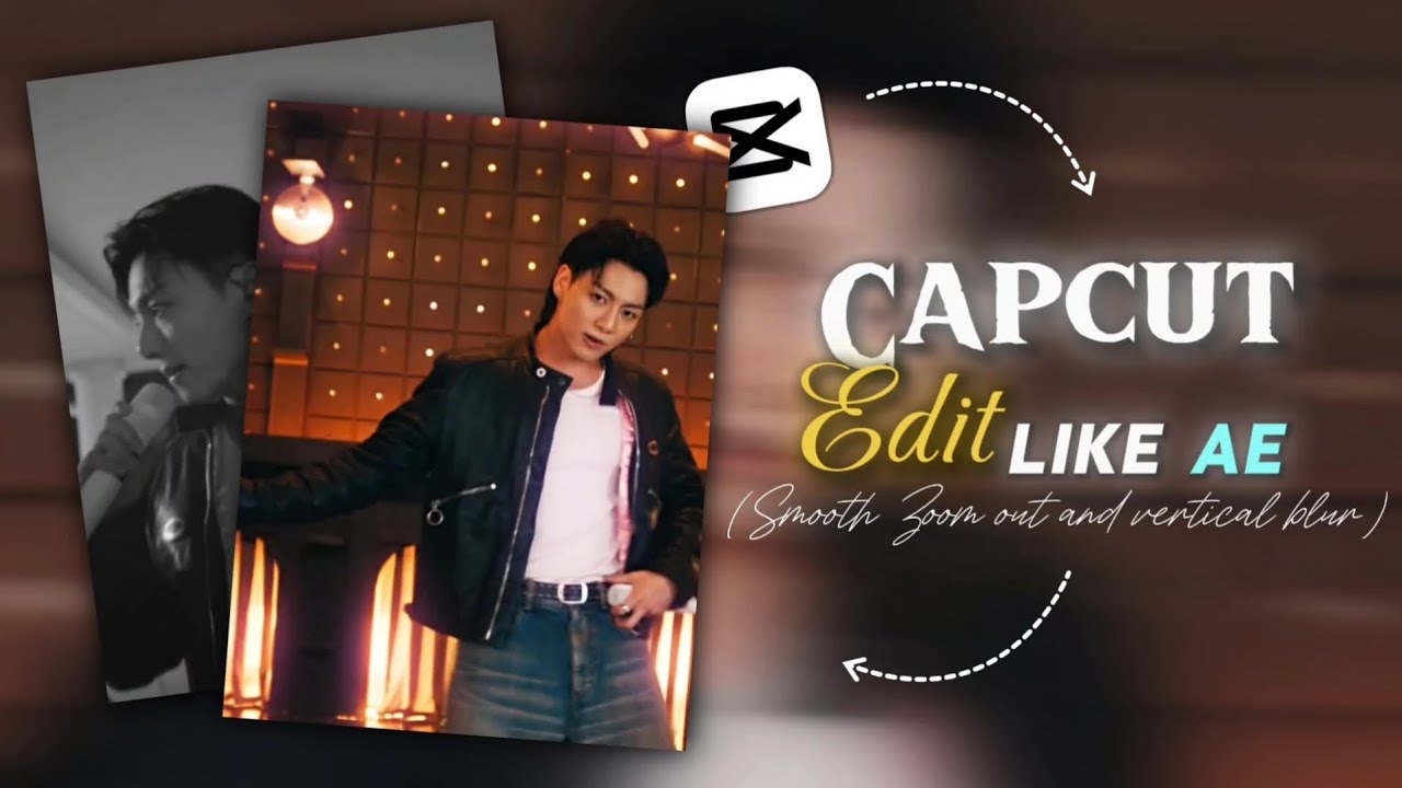 Capcut Edit Like Ae || Smooth Zoom And Vertical Blur - YouTube