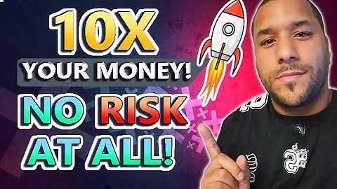 🔥 How To 10X Your Money In Crypto With NO RISK AT ALL! 🚀🚀