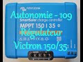 Autonomie  109  rgulateur victron smartsolar 15035