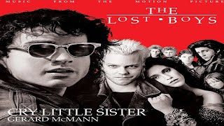 Gerard Mcmann - Cry Little Sister (From Movie The Lost Boys)