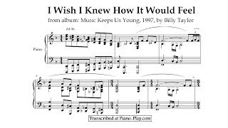 Vignette de la vidéo "Billy Taylor - I Wish I Knew How It Would Feel from: Music Keeps Us Young, 1997 (transcription)"