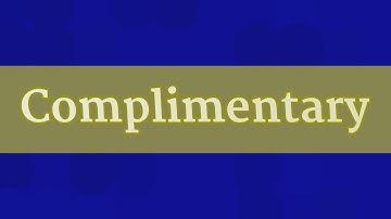 COMPLIMENTARY pronunciation • How to pronounce COMPLIMENTARY