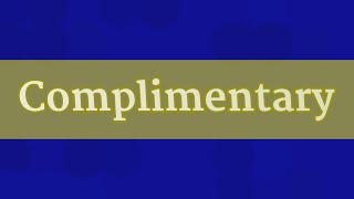 COMPLIMENTARY pronunciation • How to pronounce COMPLIMENTARY