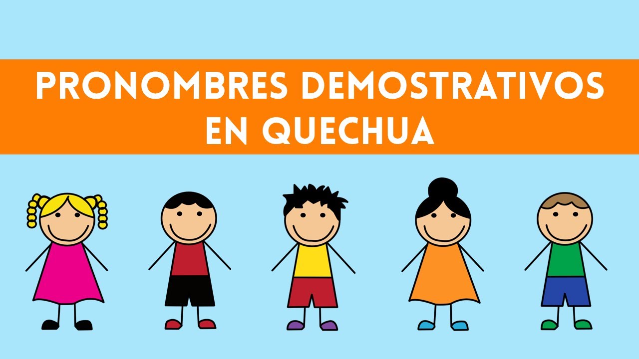Los PRONOMBRES DEMOSTRATIVOS en QUECHUA 🤩 Curso de quechua básico 🐹 Perú Arte Andino