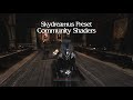 SKYRIM: Community Shaders Preset for Azurite III V.2 ⁞ Showcase [RTX 3060 Laptop]