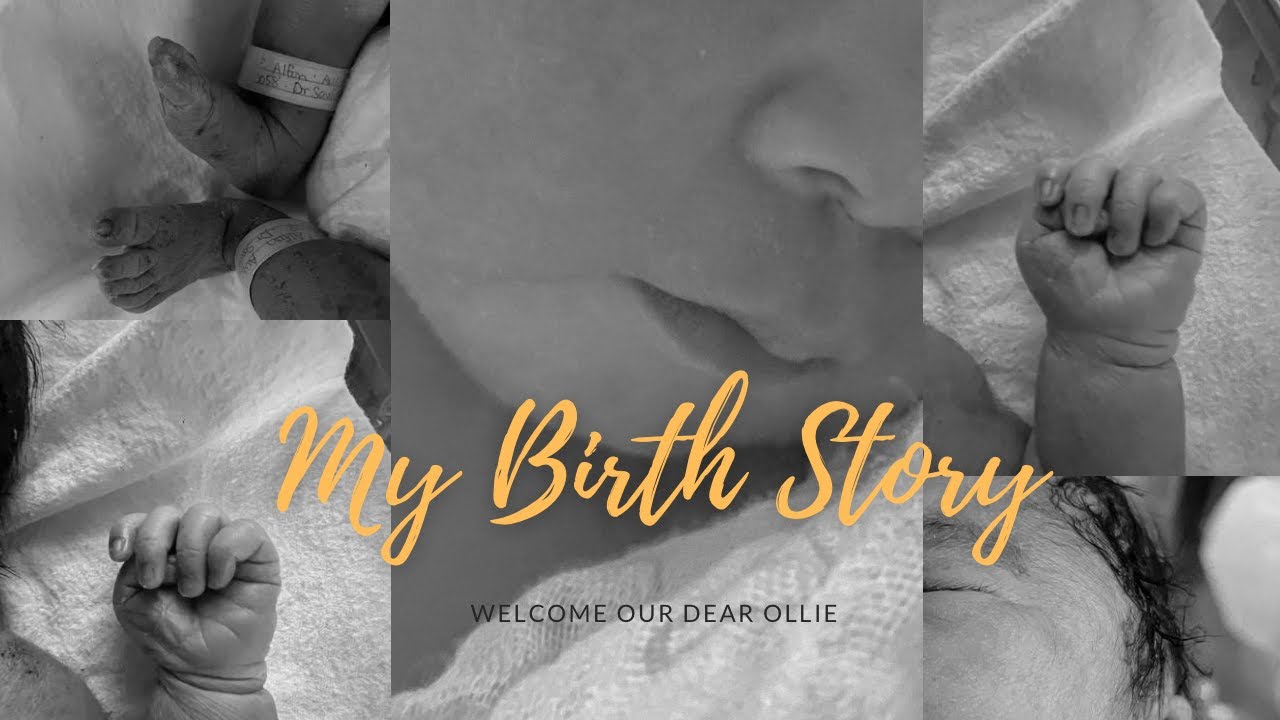 My Birth Story | Meet OLLIE ♥ - YouTube