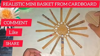 REALISTIC MINI BASKET FROM CARDBOARD ।DIY Handmade Cardboard Craft।Best Display Idea।