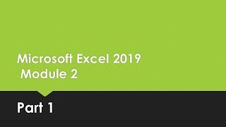 Excel Module 2 (Part 1)