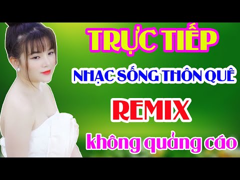 LK Nhạc Sống Thôn Quê MỚI RA LÒ | NGƯỜI MẪU XINH VẠN NGƯỜI MÊ | MỞ LOA THẬT LÀ TO ĐỂ CẢ LÀNG PHÊ