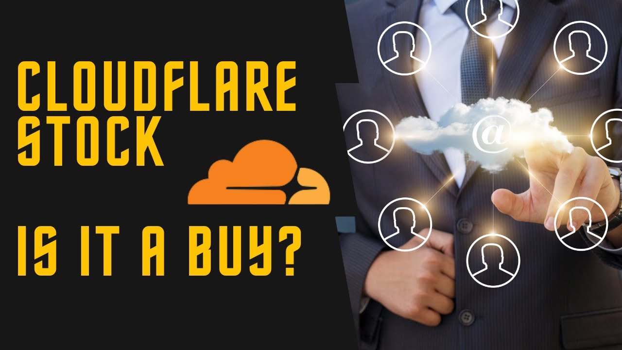 Cloudflare Stock Price Prediction: Buy or Not?