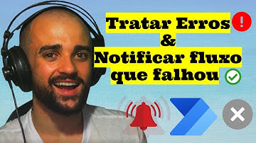 Como tratar erros no fluxo do power automate e notificar caso um fluxo falhe no automate