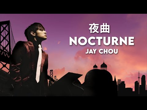 周杰倫 Jay Chou 夜曲 Nocturne [ lyric video ]