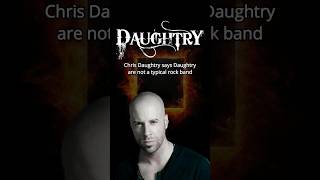Daughtry, Chris Daughtry, being family men in a rock band