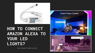 How to connect Amazon Alexa to your LED lights?