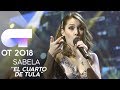 "EL CUARTO DE TULA" - SABELA | GALA 11 | OT 2018