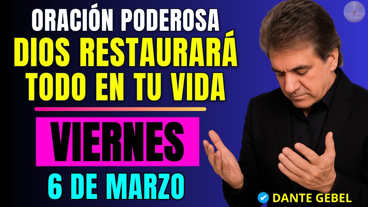 ORACIÓN DE LA MAÑANA | DIOS RESTAURARÁ TU SALUD, FAMILIA Y FINANZAS HOY | Dante Gebel 2026