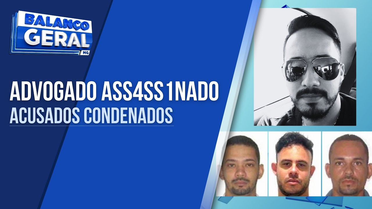 TRÊS ACUSADOS DE MATAR ADVOGADO SÃO CONDENADOS A 78 ANOS DE PRISÃO ...