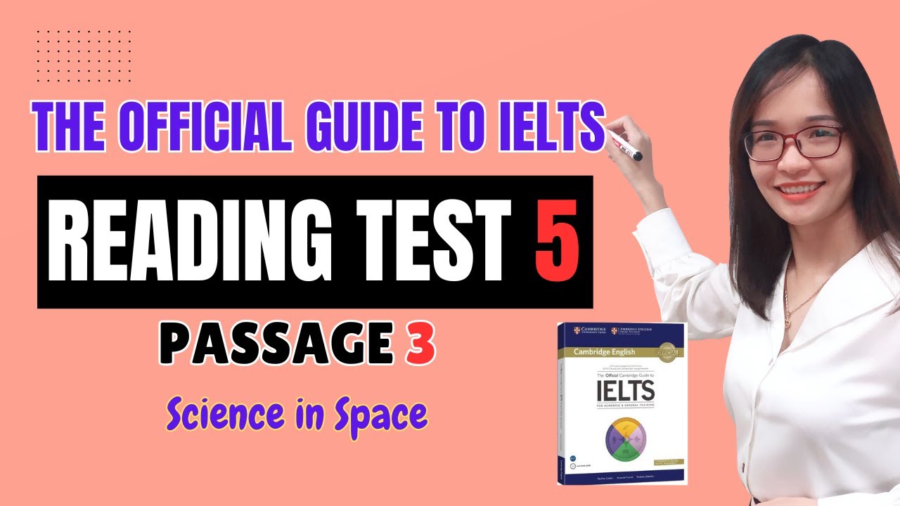Giải Reading Official Guide to IELTS Test 5 Passage 3: Science in Space| IELTS Thanh Loan