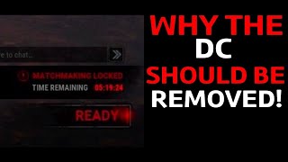 DEAD BY DAYLIGHT| WHY THE DC PENALTY SHOULD BE REMOVED!