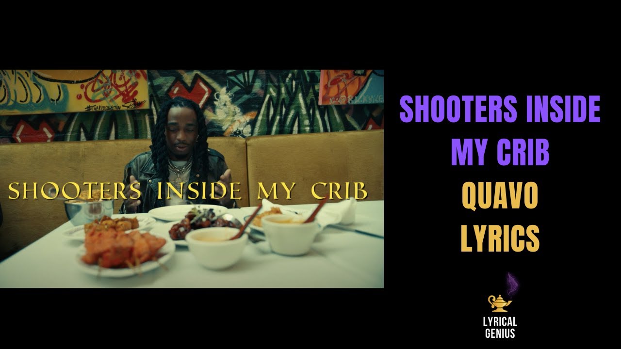 Quavo Shooters Inside My Crib (LYRICS) YouTube