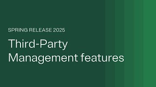 Feature overview for Third-Party Management features in the OneTrust Spring Release 2025