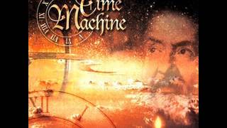 Time Machine - &quot;Act II: Galileo&quot; - Chapter VI: A Nightmare