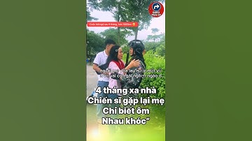 Xa mẹ 4 tháng, phút đoàn tụ nghẹn lòng” #tintuc