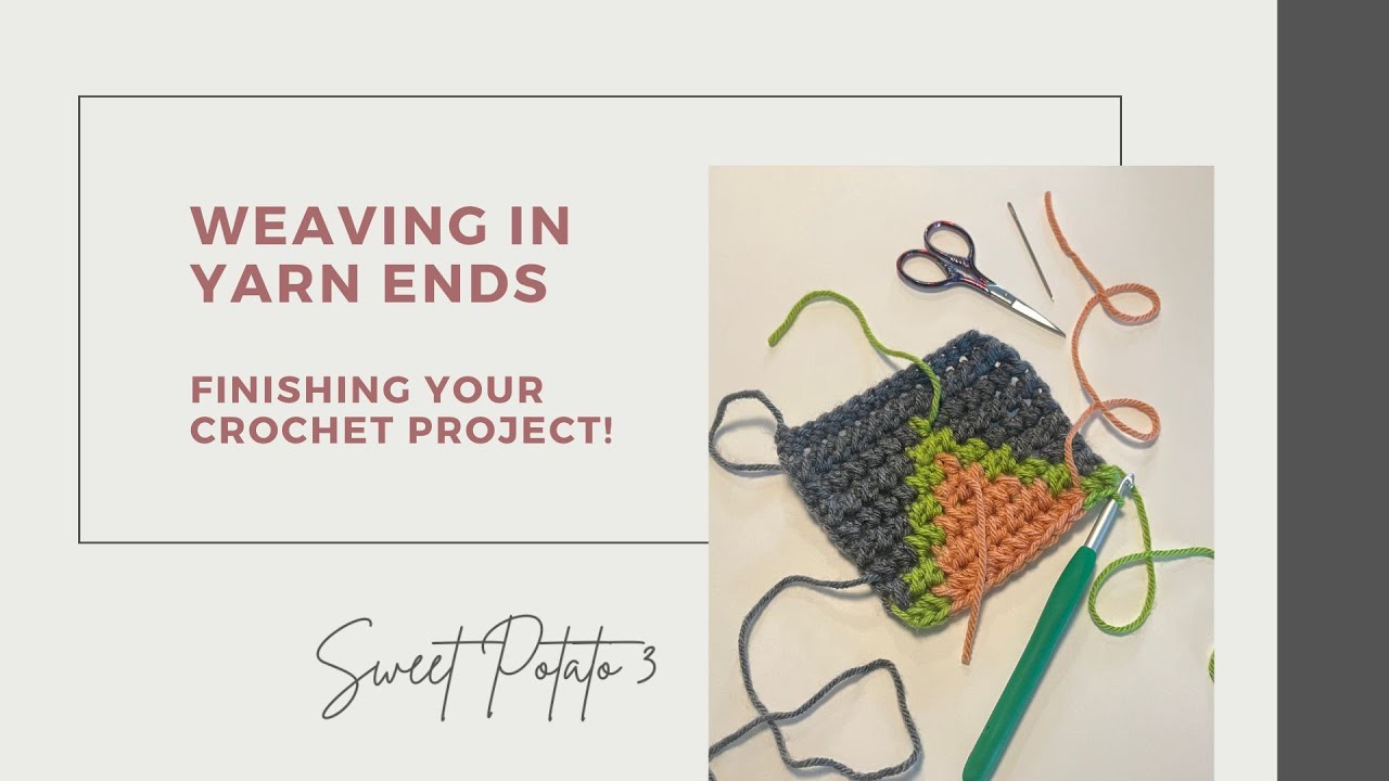 How to Weave in Yarn Ends Like a Pro – Clean & Invisible Finish!