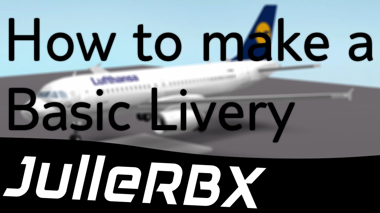 Roblox Tutorial How To Make A Basic Livery For Yrrebs A319 Lufthansa - roblox studio tutorial put a livery on a plane