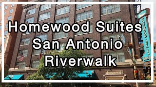 Homewood Suites San Antonio Riverwalk