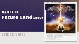 (Lyric) MAJESTICA_Future Land(2002)