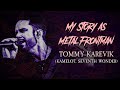 Capture de la vidéo My Story As Metal Frontman #43: Tommy Karevik (Kamelot, Ex-Seventh Wonder)