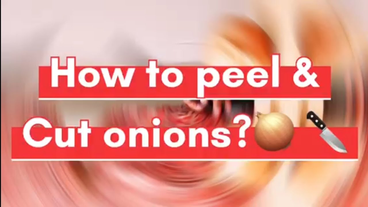 How to peel and cut big onions? 🔪