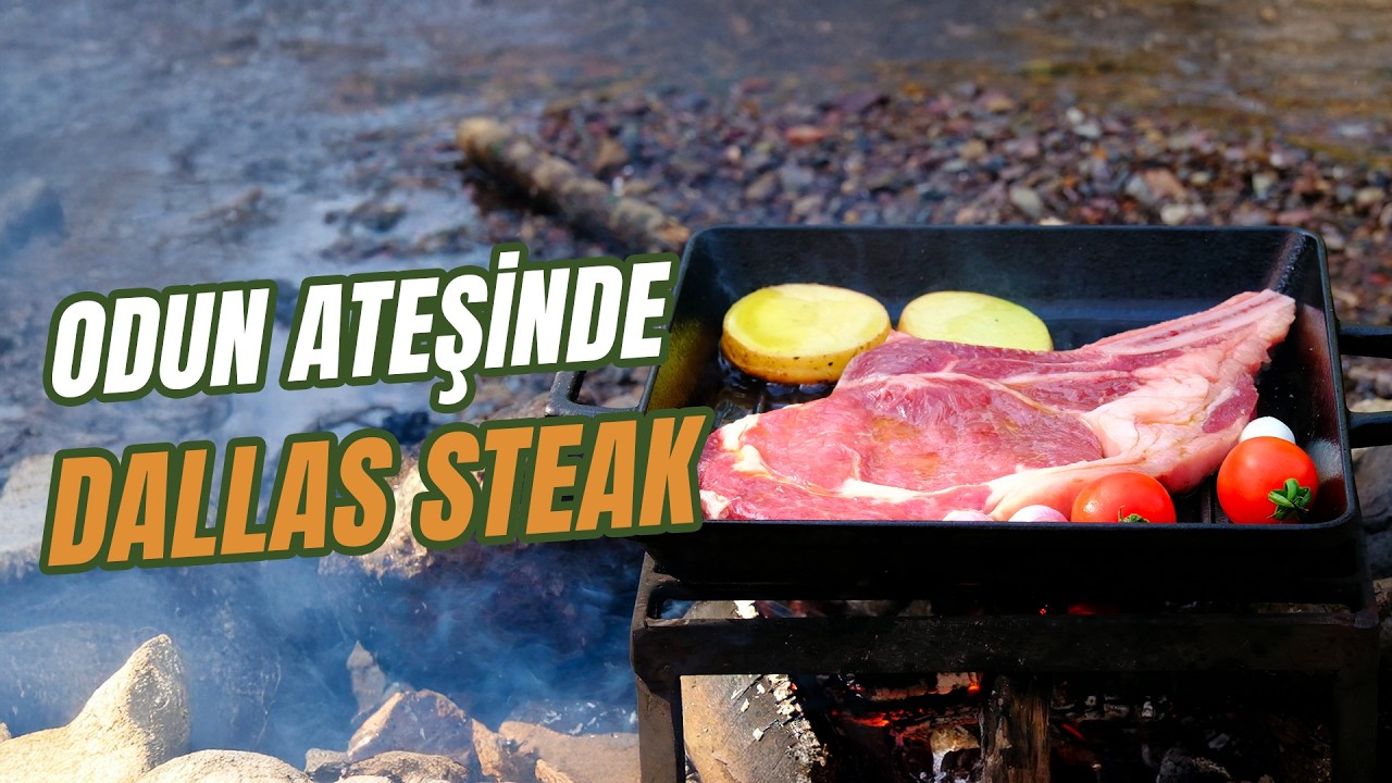 Odun Ateşinde Dallas Steak | Dallas Steak on Wood Fire