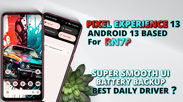 Pixel Experience 13 For Redmi Note 7 Pro | Pixel Experience February Update | Super Smooth ROM