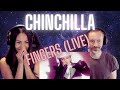 A true artist  our reaction to chinchilla  fingers live