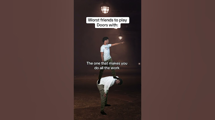 Worst friends to play Doors with on Roblox: