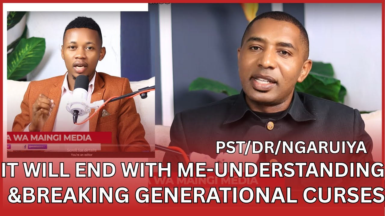 Understanding and breaking generational curses-Apt/DR Ngaruiya.