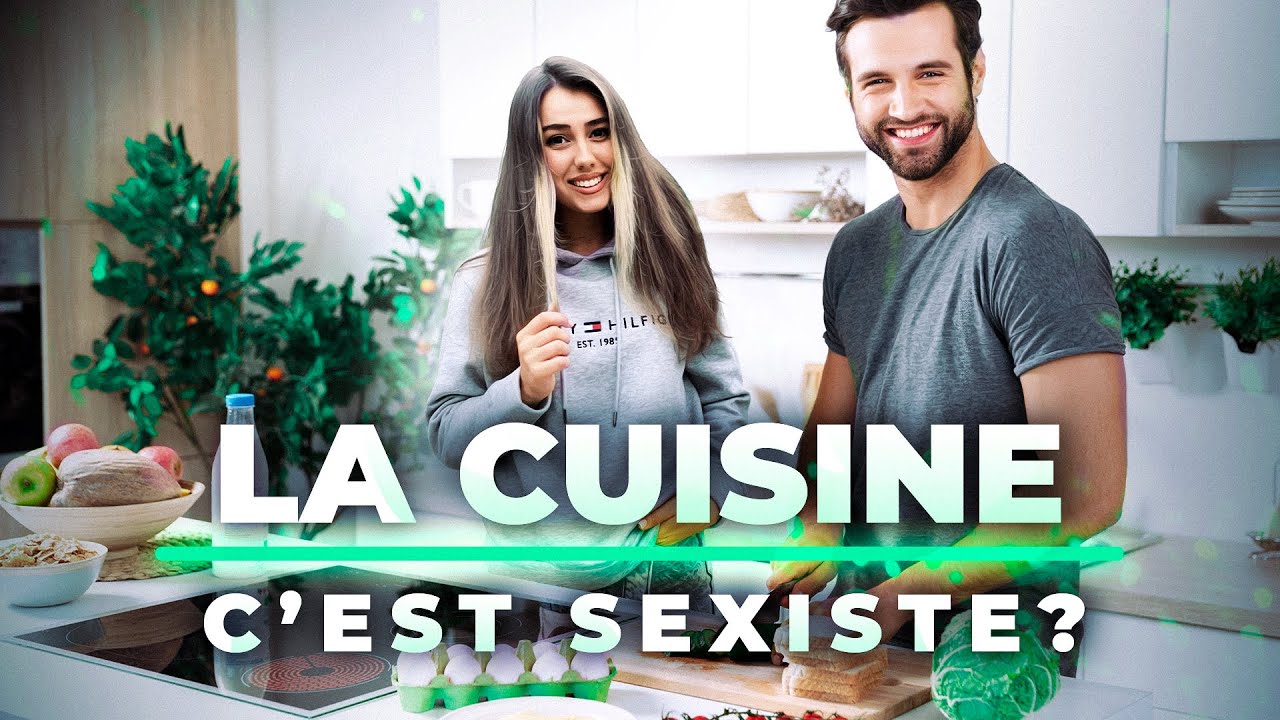 LA PLACE DE LA FEMME C’EST A LA CUISINE l’ÉGALITÉ à la maison - YouTube