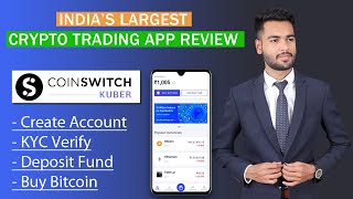 Coinswitch Kuber App Review | Coinswitch Create Account, KYC, Deposit & Trading